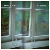 Selen Gülün: Two Words - Plak