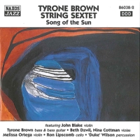 Tyrone Brown String Sextet: Song of the Sun - CD