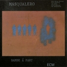 Masqualero: Bande A Part - CD Foto #1