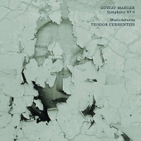 Teodor Currentzis, Musica Eterna: Mahler: Symphony 6 - Plak