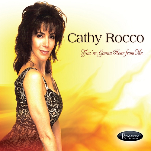 Cathy Rocco: You’re Gonna Hear From Me - CD Foto #1