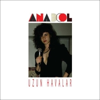 Anadol (Gözen Atila): Uzun Havalar - Plak