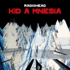 Radiohead: Kid A Mnesia - CD Foto #1