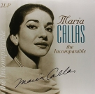 Maria Callas: The Incomparable - Plak Foto #1