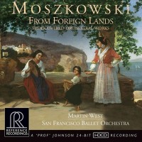 Martin West, San Francisco Ballet Orchestra: Moszkowski: From Foreign Lands - CD & HDCD