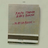 Ralph Towner, Gary Burton: Matchbook - CD