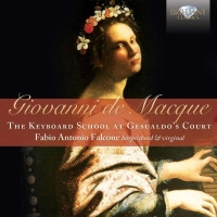 Fabio Antonio Falcone: De Macque: The keyboard school at Gesualdo's Court - CD