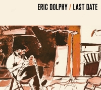 Eric Dolphy: Last Date - CD