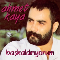Ahmet Kaya: Başkaldırıyorum - Plak