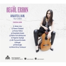 Begül Erhan: Anatolian Folk Songs - CD Foto #2