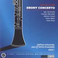 John Bruce Yeh: Stravinsky: Ebony Concerto - CD & HDCD