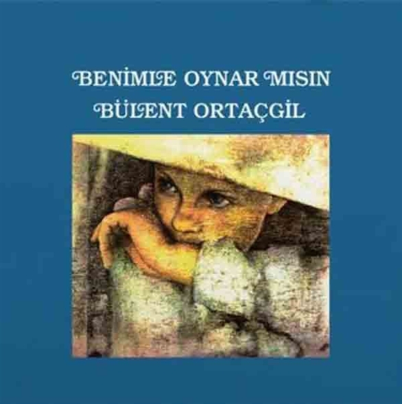 Bülent Ortaçgil: Benimle Oynar mısın ? - CD Foto #1