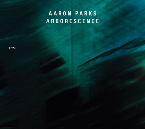 Aaron Parks: Arborescence - CD Foto #1