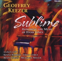 Geoff Keezer: Sublime: Honoring The Music of Hank Jones - CD