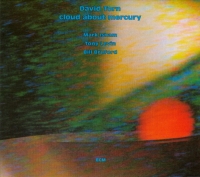 David Torn: Cloud About Mercury - CD