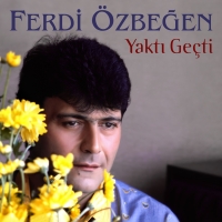 Ferdi Özbeğen: Yaktı Geçti - Plak