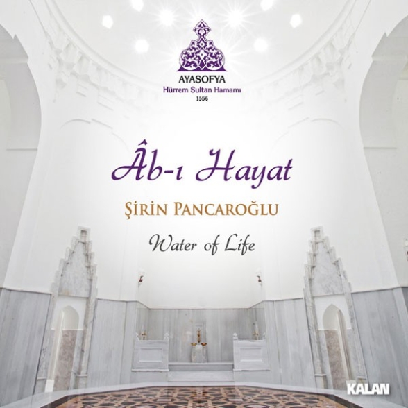 Şirin Pancaroğlu: Ab-ı Hayat - CD Foto #1