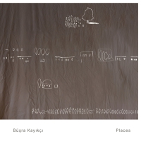 Büşra Kayıkçı: Places - CD