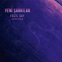 Fazıl Say, Serenad Bağcan: Yeni Şarkılar - Plak