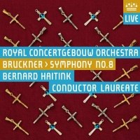 Bernard Haitink, Concertgebouw Orchestra Amsterdam: Bruckner: Symphony No 8 - SACD