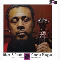 Charles Mingus: Blues & Roots - Plak