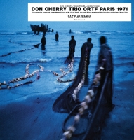 Don Cherry, Okay Temiz, Johnny Dyani: Don Cherry Trio - The ORTF  Recordings Paris 1971 (Türkiye Edisyonu - Okay Temiz Islak İmzalı) - Plak