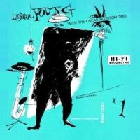 Lester Young, Oscar Peterson Trio: Lester Young With the Oscar Peterson Trio - CD