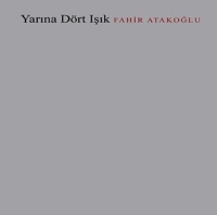Fahir Atakoğlu: Yarına Dört Işık - CD