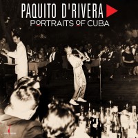 Paquito D'Rivera: Portraits Of Cuba (One-Step Viny) - Plak