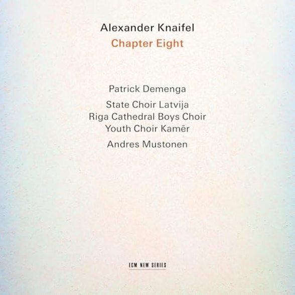 Patrick Demenga, State Choir Latvija, Andres Mustonen: Knaifel: Chapter Eight für 3 Chöre & Cello - CD Foto #1