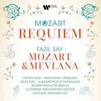 Michael Sanderling, Luzerner Sinfonieorchester, Fatma Said, Marianne Crebassa, Fazıl Say: Mozart, Say: Requiem KV 626, Mozart & Mevlana - Plak