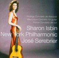 Sharon Isbin, José Serebrier, New York Philharmonic: Rodrigo: Concierto de Aranjuez, Villa-Lobos: Concerto for guitar, Ponce: Concierto del sur - CD