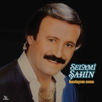 Selami Şahin: Hastayım Sana - Plak