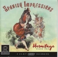 Hermitage Piano Trio: Spanish Impressions - CD & HDCD
