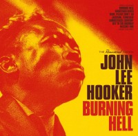 John Lee Hooker: Burning Hell - CD