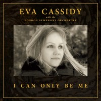 Eva Cassidy: I Can Only Be Me (Black Vinyl) - Plak