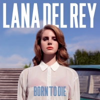 Lana Del Rey: Born To Die - Plak
