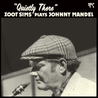 Zoot Sims: Quietly There - Zoot Sims Plays Johnny Mandel - Plak