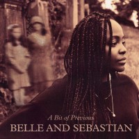 Belle & Sebastian: A Bit Of Previous - Plak
