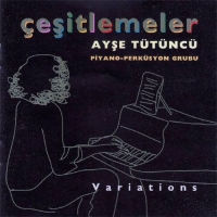 Ayşe Tütüncü: Çeşitlemeler - CD