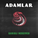 Adamlar: Kahırlı Merdiven - CD Foto #1