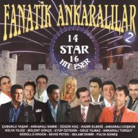 Çeşitli Sanatçılar: Fanatik Ankaralılar, Vol 2. (14 Star 16 Hit Eser) - CD