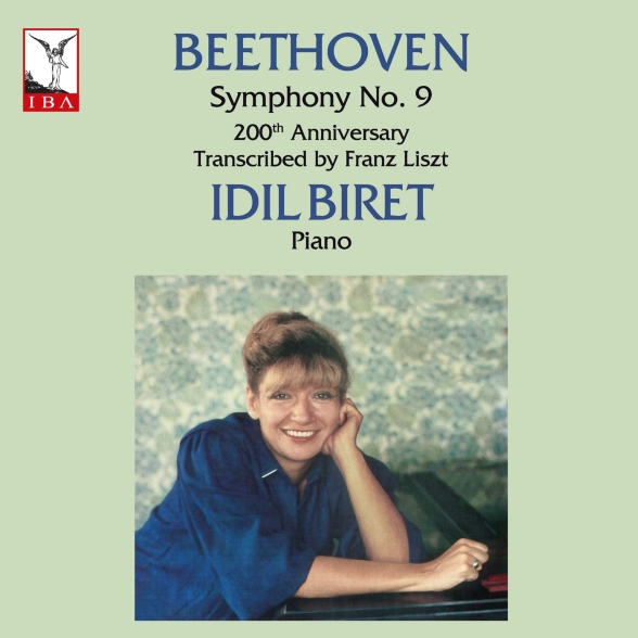 İdil Biret: Beethoven Symphony No. 9 200th Anniversary (Transcribed by Franz Liszt) - Plak Foto #1