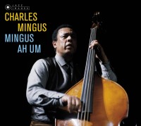 Charles Mingus: Mingus Ah Um - CD