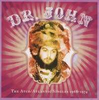 Dr. John: The ATCO/Atlantic Singles 1968 - 1974 - CD