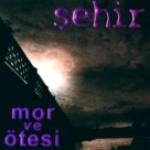 Mor ve Ötesi : Şehir - CD Foto #1