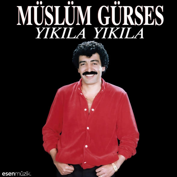 Müslüm Gürses: Yıkıla Yıkıla - Plak Foto #1