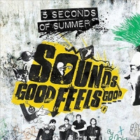 5 Seconds Of Summer: Sounds Good Feels Good - CD