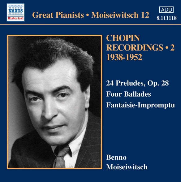 Benno Moiseiwitsch: Chopin: 24 Preludes / Ballades / Fantaisie-Impromptu (Moiseiwitsch, Vol. 12) (1938-1952) - CD Foto #1
