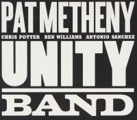 Pat Metheny: Unity Band - CD